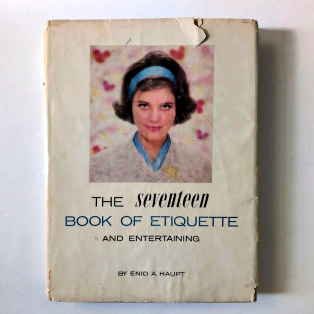 The Seventeen Book of Etiquette and Entertaining - 1963